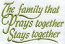 The Family That Prays Together