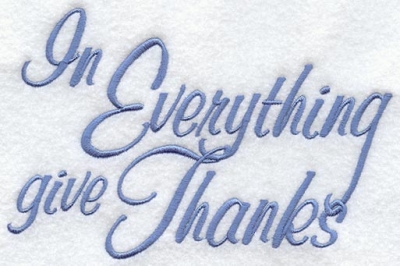 In Everything Give Thanks