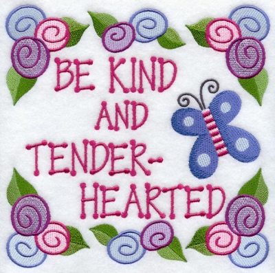 Be Kind and Tender-Hearted